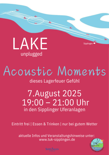 Veranstaltung LAKE UNPLUGGED mit den Acoustic Moments am Sipplinger Seeufer, am 7.8.25 von 19 - 21Uhr