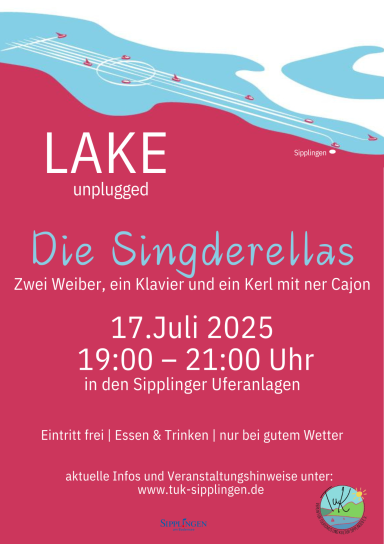 Veranstaltung LAKE UNPLUGGED mit Die Singderellas am Sipplinger Seeufer, am 17.7.25 von 19 - 21Uhr