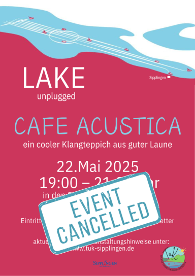 Plakat für die Veranstaltung lake unplugged. Diese musste leider abgesagt werden.